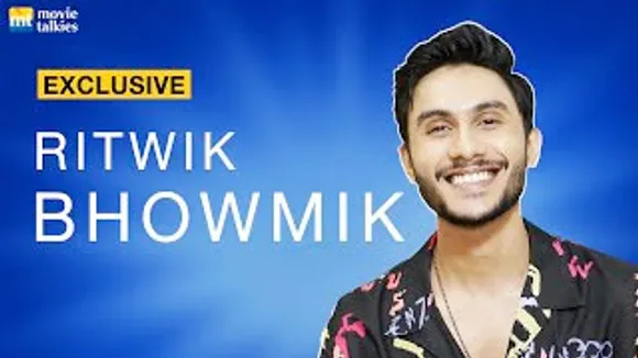 "I'm an overthinker myself" says Ritwik Bhowmik
