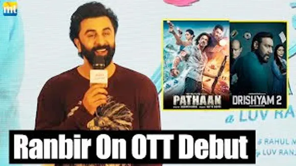 Ranbir Kapoor reveals Why he Didn't Opt OTT yet, Business of Pathaan, Drishyam 2 are reasons