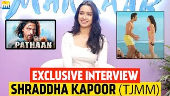 'Pathaan Ke Baad TJMM Log Dekhne Jaaye' - Shraddha Kapoor FIRST Interview after 3 Yrs