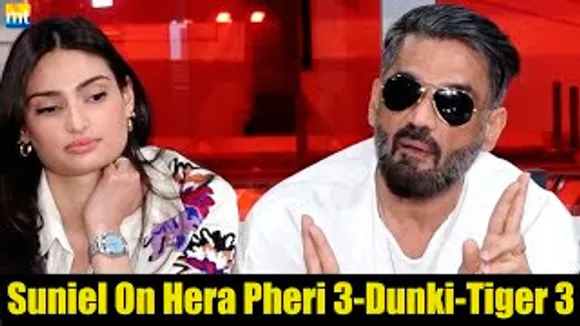 Mere Liye Hera Pheri This Lekin Athiya Ke Saath - Suniel Shetty On Hera Pheri 3, Dunki & Tiger 3