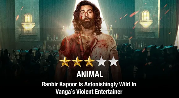 Animal Review - Ranbir Kapoor Is Astonishingly Wild In Vanga's Violent Entertainer
