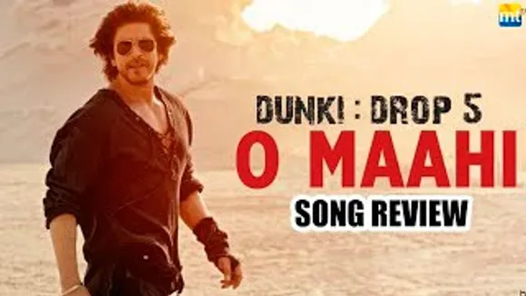 Dunki: Drop 5 O Maahi Song Review