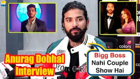 Munawar ne ladkiyon Ka Use kiya hai, Bigg Boss nahi couple show hai - Anurag Dobhal Interview