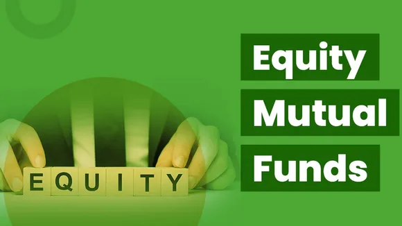 Equity mutual funds