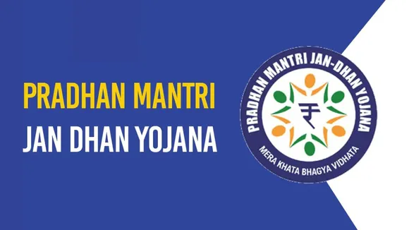 Pradhan Mantri Jan Dhan Yojana
