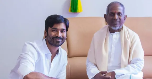 Ilaiyaraaja Dhanush