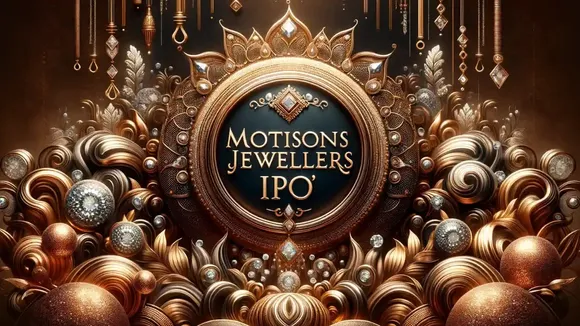 Motisons Jewellers IPO