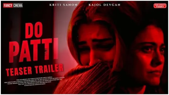‘Do Patti’ starring Kajol and Kriti Sanon to release on Netflix October 25
