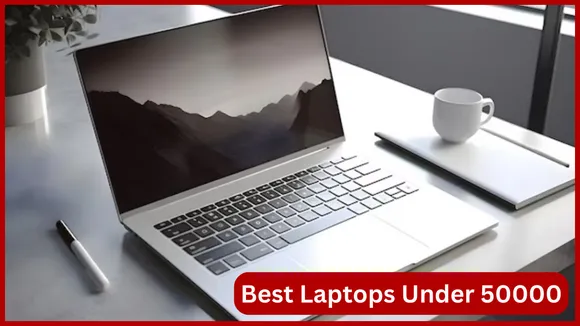 Best Laptops Under 50000