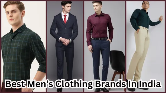 Best Men’s Clothing Brands In India