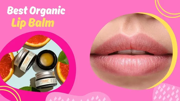 Best Organic Lip Balm For Winter