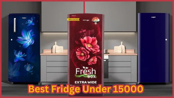 Best Fridge Under 15000