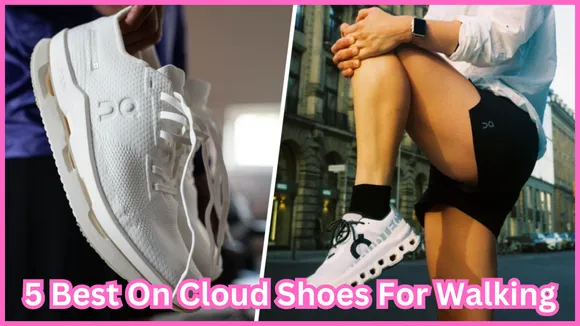 5 Best On Cloud Shoes For Walking
