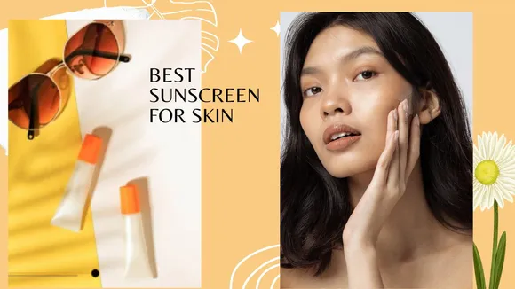 Best Sunscreen For Skin