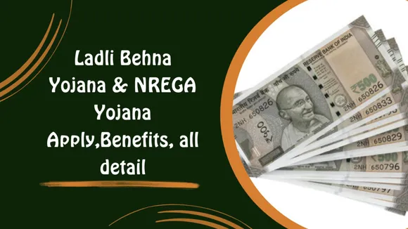 Ladli Behna Yojana And NREGA Yojana