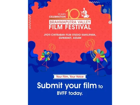 Film Submissions Open for the 10th Edition of Brahmaputra Valley Film Festival (BVFF)