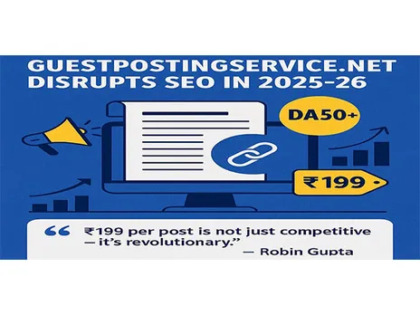 Affordable Guest Posting in 2025-26: How GuestPostingService.net is Changing SEO