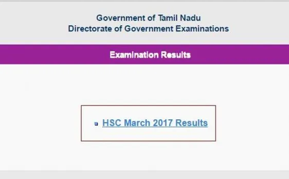 Tamil Nadu HSC class 12th results 2017 announced by Tamil Nadu Directorate of Examinations for Plus II; check here
