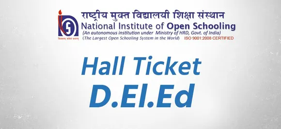 NIOS releases hall tickets for 3rd D.El.Ed Exam in December, details inside