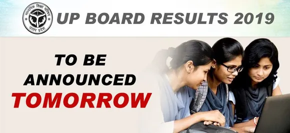 At upboardresult.nic.in, UPMSP UP Board Class 10 and 12 results to be announced today