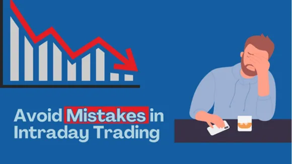 Common Mistakes to Avoid in Intraday Trading