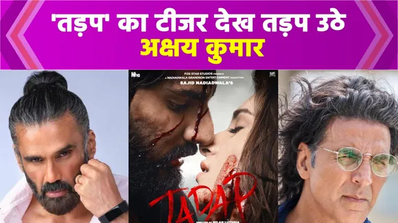Akshay kumar tweet on tadap teaser for sunil shetty praising his son