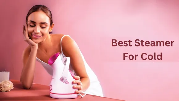 Best Steamer For Cold