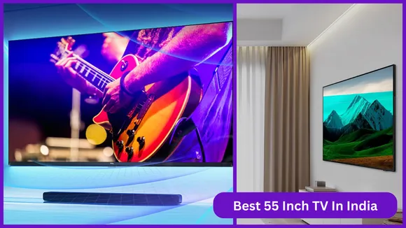 Best 55 Inch TV In India