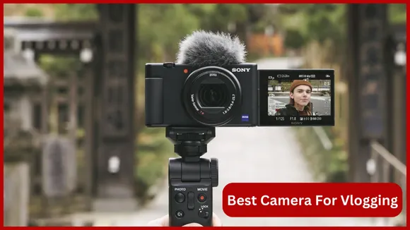 Best Camera For Vlogging