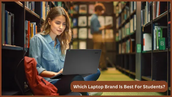 Which Laptop Brand Is Best For Students?