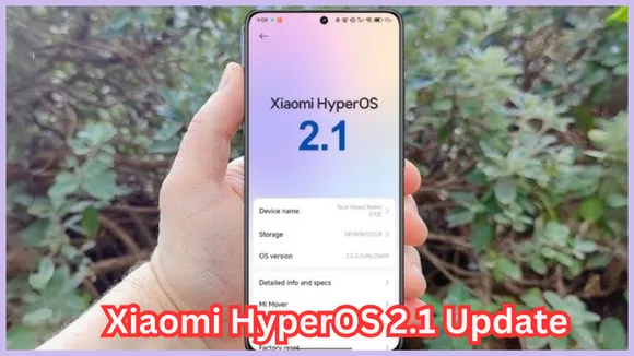 Xiaomi HyperOS 2.1 Update