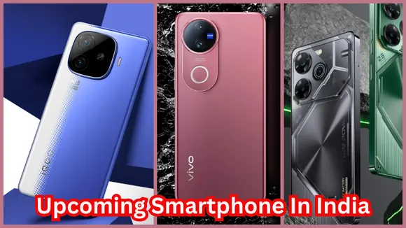 Upcoming Smartphone In India