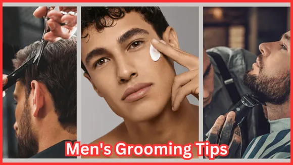 Men's Grooming Tips