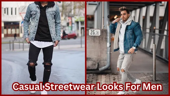 Casual Streetwear Looks For Men