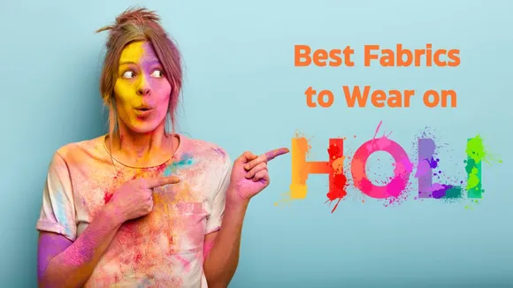 Best Fabrics to Wear on Holi