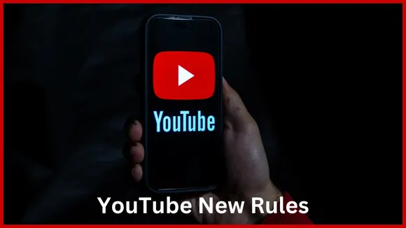 YouTube New Rules