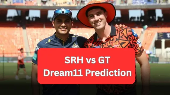 SRH vs GT Dream11 Prediction