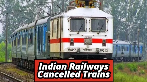 Indian Railways Cancelled Trains