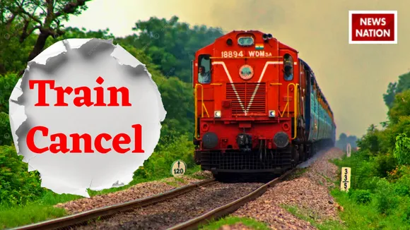 Indian Railway cancels many trains Passengers Sad News in hindi