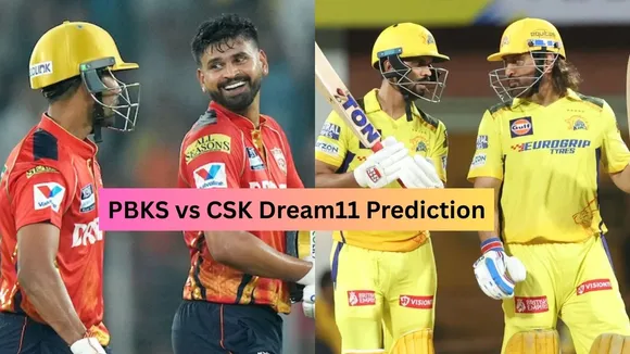 PBKS vs CSK Dream11 Prediction