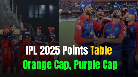 IPL 2025 Points Table, Orange Cap, Purple Cap