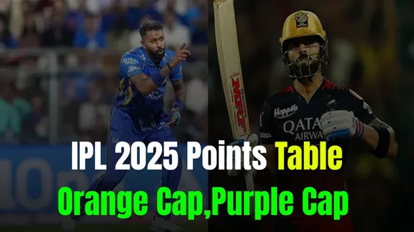 IPL 2025 Points Table Orange Cap,Purple Cap