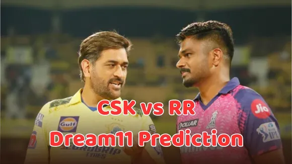 csk vs rr dream11 prediction