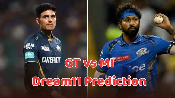 GT vs MI Dream11 Prediction