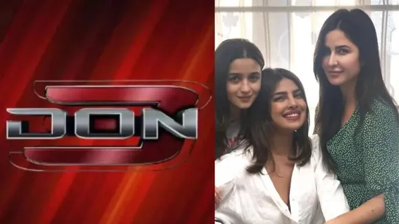 Don 3-Alia-Priyanka-Katrina
