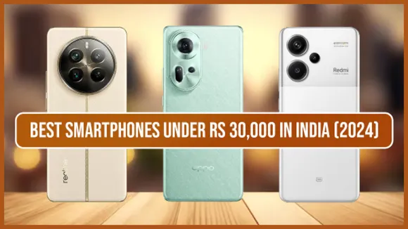 Smartphones Under Rs 30000