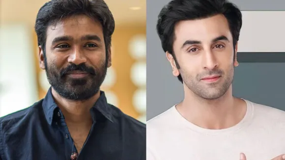 Dhanush but Ranbir Kapoor