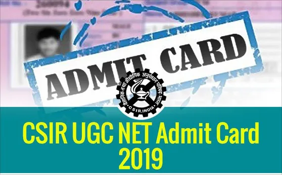 CSIR UGC NET June 2019 Admit Card Released: यूजीसी नेट का एडमिट कार्ड हुआ जारी, यहां से करें डाउनलोड