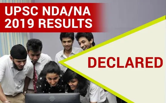 UPSC NDA/NA 2019 Results: यूपीएससी एनडीए/एनए का रिजल्ट हुआ घोषित, यहां करें चेक