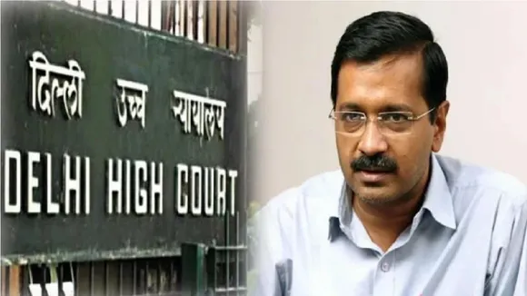 Delhi HC Arvind Kejriwal